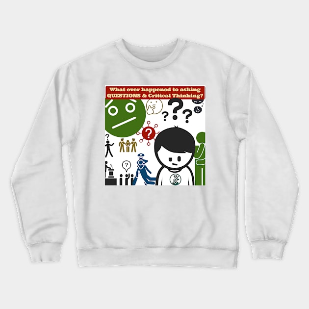 I have a Question??? Crewneck Sweatshirt by Awake-Aware